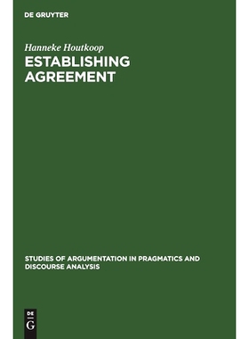 预订 Establishing agreement: An analysis of proposal-acceptance sequences: 9783110130768