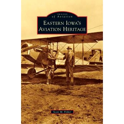 预订 Eastern Iowa’s Aviation Heritage: 9781531655419