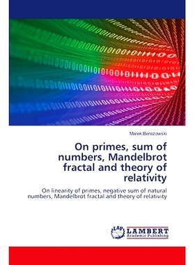 预订 On primes, sum of numbers, Mandelbrot fractal and theory of relativity: 9786208172213