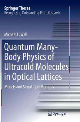 【预订】Quantum Many-Body Physics of Ultracold Molecules in Optical Lattices