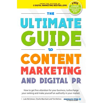 预订 The Ultimate Guide To Content Marketing & Digital PR: How to get attention for your business, turbocharge your rank