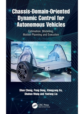 预订 Chassis-Domain-Oriented Dynamic Control for Autonomous Vehicles: Estimation, Modeling, Motion Planning and Executio