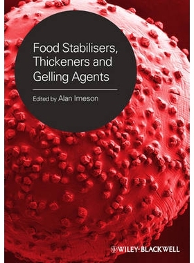 预订 Food Stabilisers, Thickeners And Gelling Agents 食品稳定剂、增稠剂与胶凝剂: 9781405132671