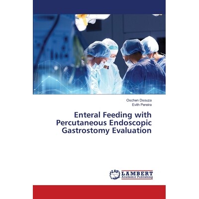 预订 Enteral Feeding with Percutaneous Endoscopic Gastrostomy Evaluation: 9786139855582