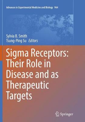 【预订】Sigma Receptors: Their Role in Disease and as Therapeutic Targets