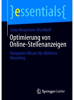 预订 Optimierung von Online-Stellenanzeigen: Kompaktes Wissen für effektives Recruiting: 9783658319748