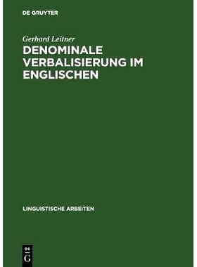 预订 Denominale Verbalisierung im Englischen: Eine Analyse der Derivation im Rahmen der generativen Grammatik: 978348410