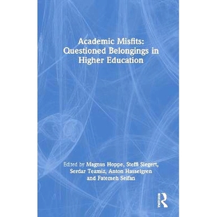 预订 Academic Misfits: Questioned Belongings in Higher Education: 9781032482231