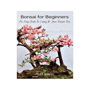 [预订]Bonsai for Beginners: An Easy Guide to Caring for Your Bonsai Tree 9788367110266
