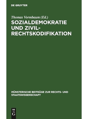 预订 Sozialdemokratie und Zivilrechtskodifikation: Berichterstattung und Kritik der sozialdemokratischen Partei und Pres