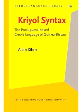 预订 Kriyol Syntax. The Portuguese-based Creole language of Guinea-Bissau.: 9789027252357