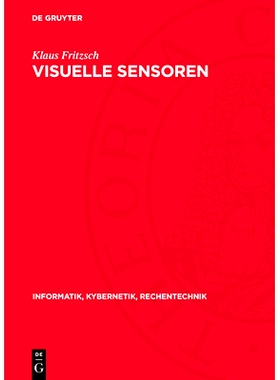 预订 Visuelle Sensoren: Algorithmen, Systeme, Anwendungen: 9783112717066