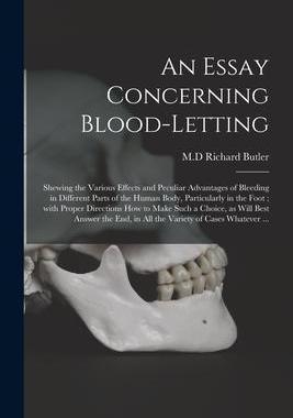[预订]An Essay Concerning Blood-letting: Shewing the Various Effects and Peculiar Advantages of Bleeding i 9781013782602