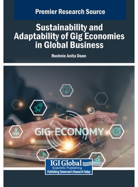 预订 Sustainability and Adaptability of Gig Economies in Global Business: 9798369393864