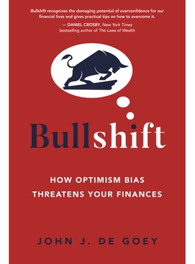 预订 Bullshift: How Optimism Bias Threatens Your Finances Bullshift：乐观偏见如何威胁你的财务状况: 9781459750906