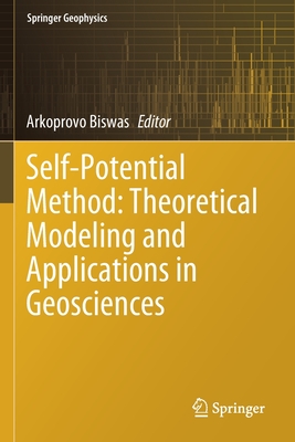 【预订】Self-Potential Method: Theoretical Modeling and Applications in Geos 9783030793357