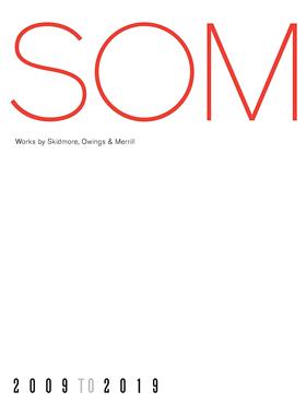 【预订】SOM: Works by Skidmore, Owings & Merrill 2009-2019