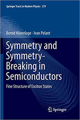 【预售】Symmetry and Symmetry-Breaking in Semiconductors: Fine Structure of Exciton States