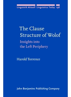 预订 The Clause Structure of Wolof. Insights into the Left Periphery.: 9789027255815