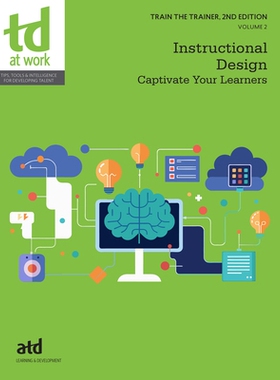 预订 Train the Trainer, Volume 2: Instructional Design: Captivate Your Learners 培训师培训，第 2 卷：教学篇设计：吸引你