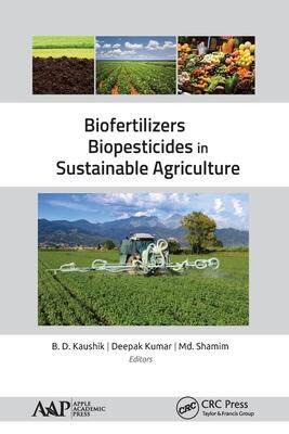 [预订]Biofertilizers and Biopesticides in Sustainable Agriculture 9781774634660