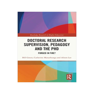 [预订]Doctoral Research Supervision, Pedagogy and the PhD 9781032288390
