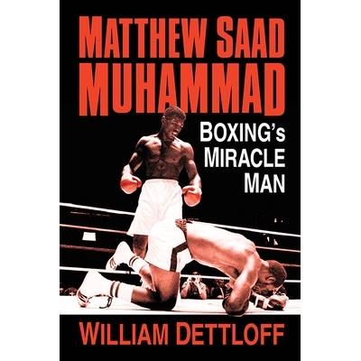 预订 Matthew Saad Muhammad: Boxing’s Miracle Man 马修·萨阿德·穆罕默德: 9781476685250