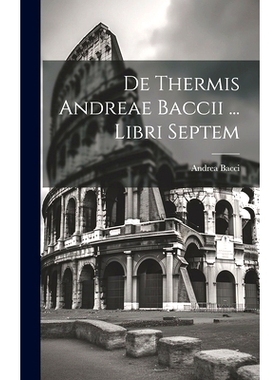 预订 De Thermis Andreae Baccii ... Libri Septem: 9781020225758