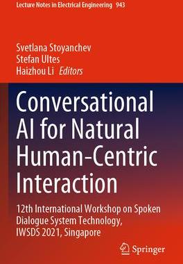 [预订]Conversational AI for Natural Human-Centric Interaction: 12th International Workshop on Spoken Dialo 9789811955402