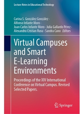 预订 Virtual Campuses and Smart E-Learning Environments: Proceedings of the XIV International Conference on Virtual Camp