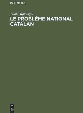 【预订】Le problème national catalan 9789027972583