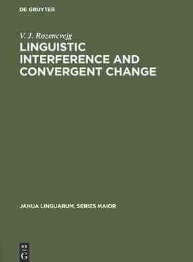 【预订】Linguistic Interference and Convergent Change 9789027934147