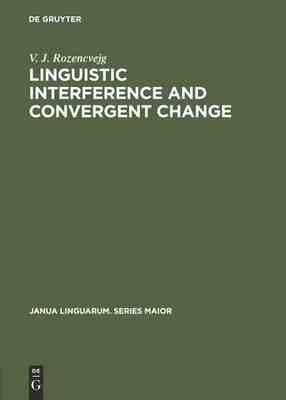 【预订】Linguistic Interference and Convergent Change 9789027934147