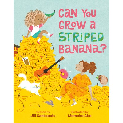 预订 你能种植条纹香蕉吗? 亲子故事 英文 Can You Grow a Striped Banana?:9780593858851
