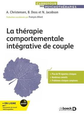 预订 La thérapie comportementale intégrative de couple : comment créer l’acceptation et le changement ?