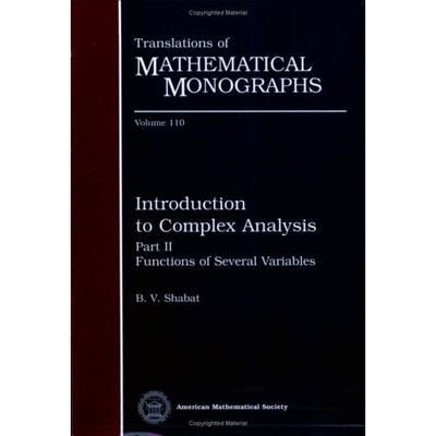 预订 Introduction to Complex Analysis, Part 2; Functions of Several Variables 复分析导论 9780821819753
