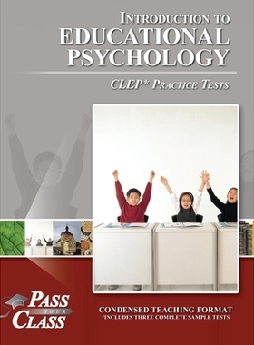 预订 Introduction to Educational Psychology CLEP Practice Tests: 9798890061881