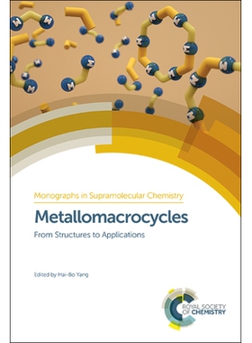 预订 Metallomacrocycles: From Structures to Applications 金属大环化合物：从结构到应用: 9781782628583
