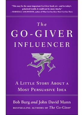 预订 The Go-Giver Influencer: A Little Story about a Most Persuasive Idea 乐于奉献的影响者：关于*有说服力的想法的小故事