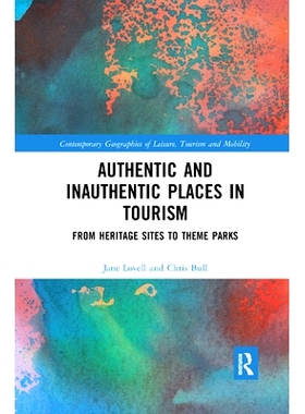 预订 Authentic and Inauthentic Places in Tourism: From Heritage Sites to Theme Parks: 9780367369187