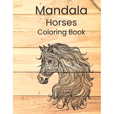 预订 Mandala Horses Coloring Book: teen and adults coloring book, for fun and relaxation: 9798323611447