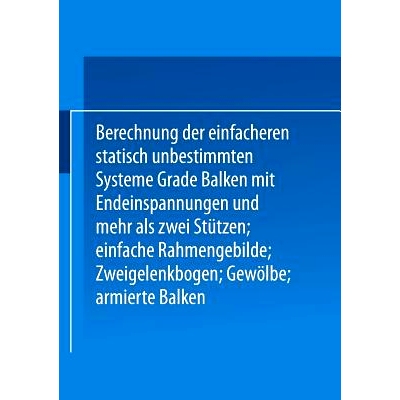 预订 Kompendium Der Statik Der Baukonstruktionen: Zweiter Band Die Statisch Unbestimmten Systeme