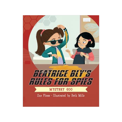 [预订]Beatrice Bly’s Rules for Spies 2: Mystery Goo 9781645950615