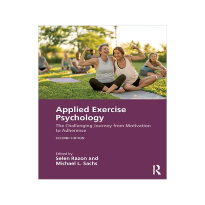预订 Applied Exercise Psychology: The Challenging Journey from Motivation to Adherence