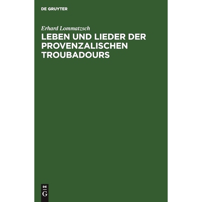 预订 Leben und Lieder der Provenzalischen Troubadours: II. Lieder verschiedener Gattung: 9783112485835