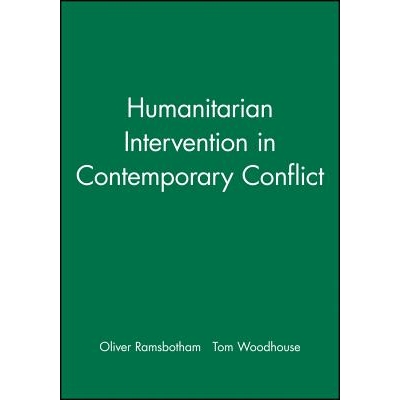 预订 Humanitarian Intervention in Contemporary Conflict 当代冲突中的人道主义干预: 9780745615110