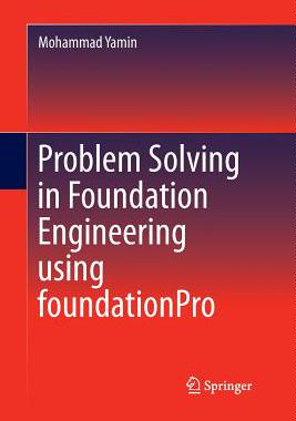 【预订】Problem Solving in Foundation Engineering using foundationPro