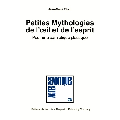预订 Petites Mythologies de l’œil et de l’esprit. Pour une sémiotique plastique. (Eye on mind; a collection of short