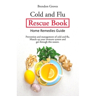 Flu Rescue Guide Colds 9798736714797 Remedies and Home 预订 Book