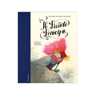 现货 Beatrice Alemagna新作 小王子 儿童插画绘本 意大利插画家贝娅特丽丝·阿勒玛尼娅 原版书 Il Piccolo Principe